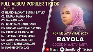 Download lagu RAYOLA - HILANG BAGANTI BURUAK BATUKA - FULL ALBUM TERBAIK 2025 || LAGU SLOW 2025#ontrending mp3