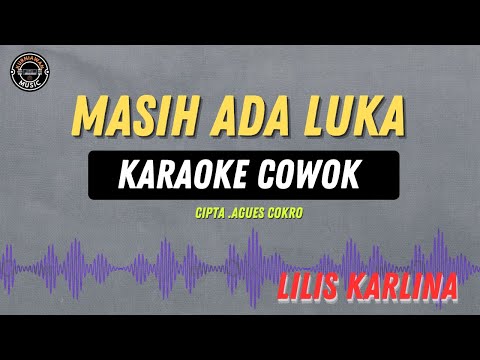 Masih Ada Luka - ( KARAOKE RAMPAK COWOK ) Lilis Karlina Dangdut Lawas  Masih Virall