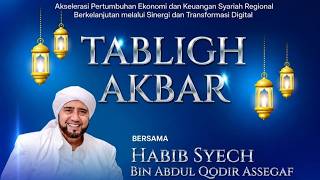 Live Tabligh Akbar Bersama Habib Syech Bin Abdul Qadir Assegaf