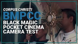 Corpus Christi - Black Magic Pocket Cinema Camera (BMPCC) test
