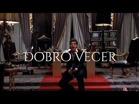 Scarface Edit - Dobro Vecer