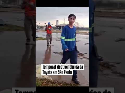 Temporal destrói  fábrica da Toyota em São Paulo #noticias #saopaulo #viralshorts #youtube