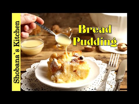 பிரட் புடிங் - How to make Bread Pudding with Vanilla Custard Sauce - EASY Bread Pudding Recipe