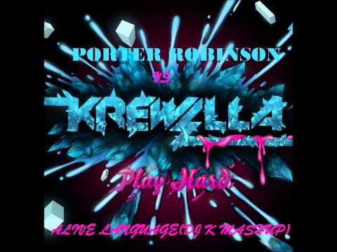 Krewella Vs. Porter Robinson-Alive Language(DJ K Bootleg).wmv