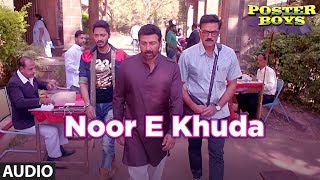 Noor E Khuda Full Audio Song | Poster Boys | Kailash Kher | Sunny & Bobby Deol  Shreyas Talpade