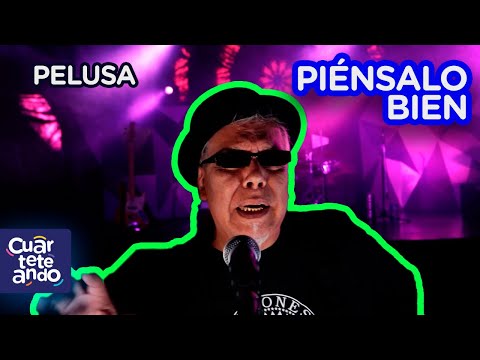 Lo nuevo de EL REY PELUSA - PIÉNSALO BIEN