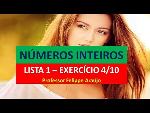 LISTA 1 - NÚMEROS INTEIROS - EXERCÍCIO 4