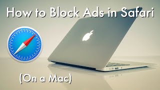 How to Block Ads in Safari on a Mac – Block Ads on YouTube and Other Websites for Free Using AdGuard