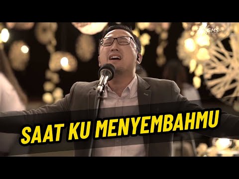 Saat Ku MenyembahMu (GMS Jabodetabek WORSHIP NIGHT 6)