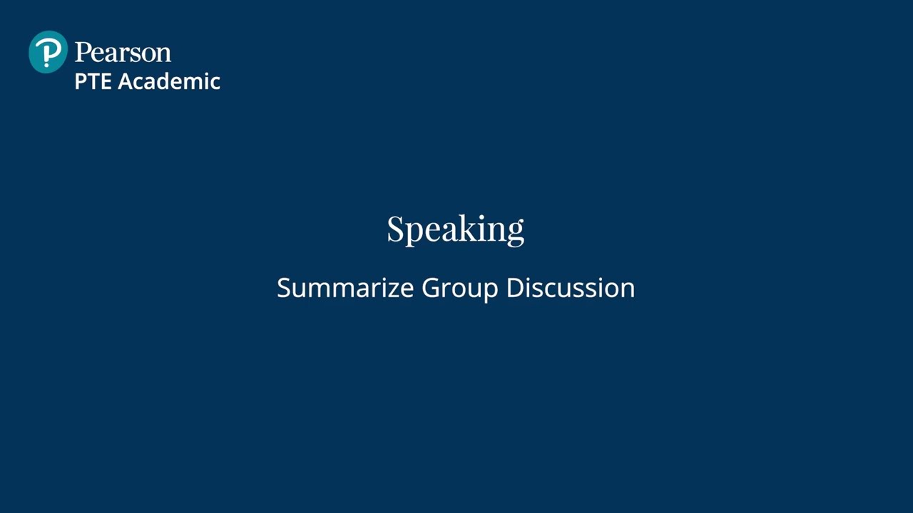 PTE Academic | Speaking | Summarize Group Discussion