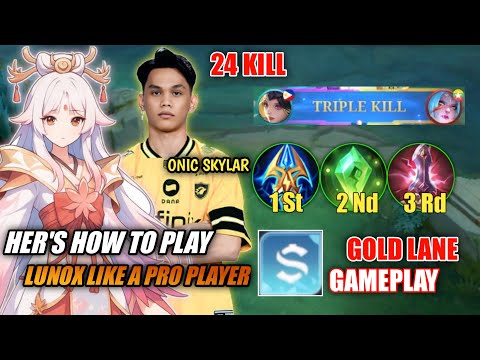 HERE’S HOW TO PLAY LUNOX LIKE A PRO PLAYERS [Onic Skylar]