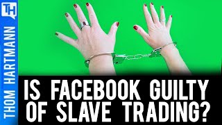 Why Won't Facebook Stop Selling Slaves?