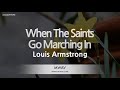 Louis Armstrong-When The Saints Go Marching In (Karaoke Version)