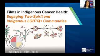 Films in Indigenous Cancer Health: Engaging Two Spirit and Indigenous LGBTQ+ Communities