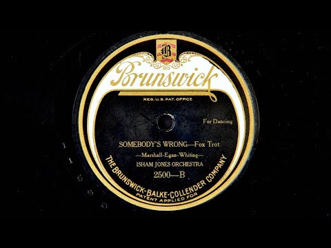 Isham Jones Orchestra - Somebody's Wrong (1923)