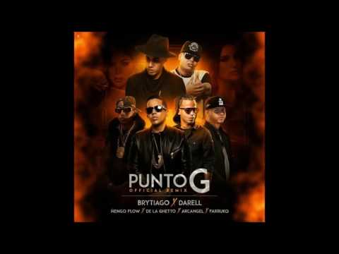 Brytiago Ft Darell, Arcangel, Ñengo Flow, Farruko Y De La Ghetto – Punto G Official Remix