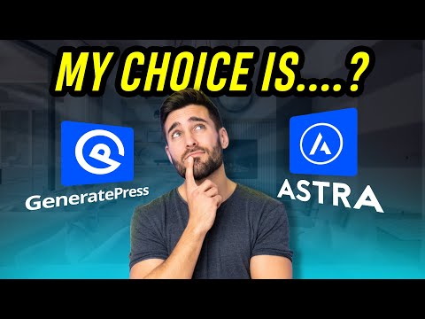 GeneratePress vs Astra : Which is the better for building websites in 2025?