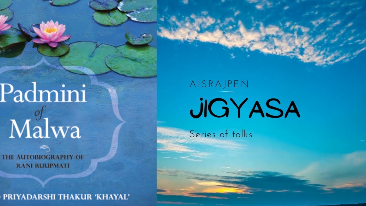 Padmini of Malwa by Priyadarshi Thakur Khayal at Jigyasa - AISRAJPEN