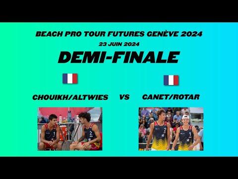 Demi finale 2024 Chouikh/Altwies VS Canet/Rotar