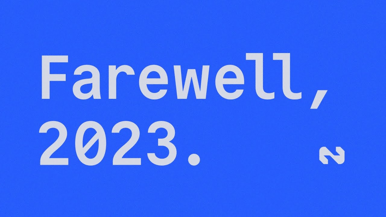 Farewell, 2023.