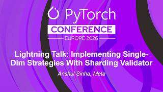 Lightning Talk: Implementing Single-Dim Strategies With Sharding Validator - Anshul Sinha, Meta