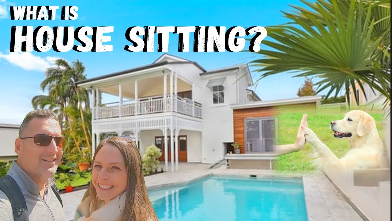 Introduction to HOUSE SITTING - Beginner guide