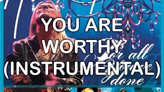 You Are Worthy (Instrumental) - For All You&#39;ve Done (Instrumentals) - Hillsong