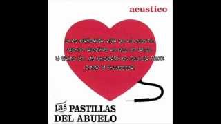 Amar y envejecer- Las Pastillas Del Abuelo (Acústico) con letra