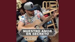 Nuestro Amor En Secreto (Version Banda) Lyrics English Translation