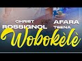 Christ Rossignol ft Afara Tsena Wobokèlè Officiel