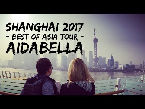 Shanghai mit AIDAbella [Best of Asia 2017]
