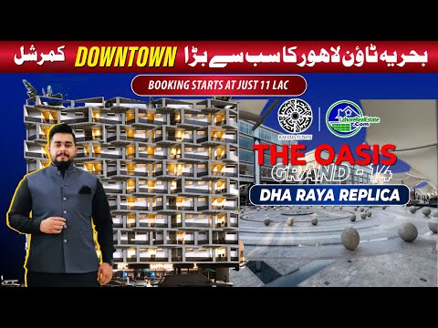 The Oasis Grand-14 | Replica of DHA Raya in Bahria Town Lahore – Book Now from 11 Lacs!