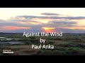 Paul Anka - Against the Wind