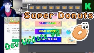 Super Donuts Dev Diary #2 - 8 Days Left on Kickstarter!