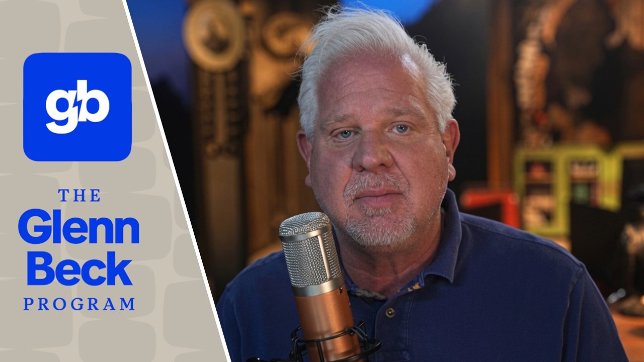 LIVE: The Glenn Beck Program | Hour 1 | 7/29/26