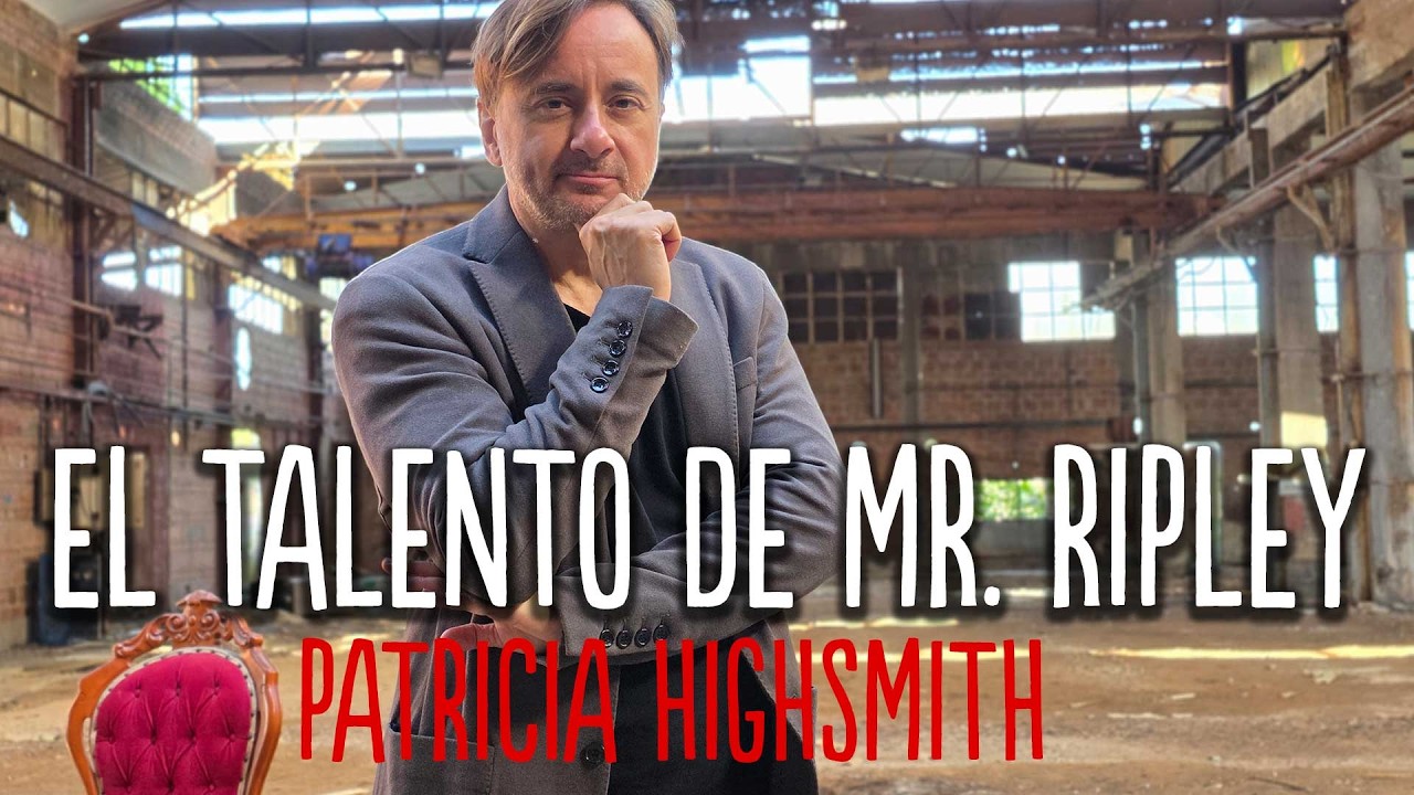 🟢 El talento de Mr. Ripley, de Patricia Highsmith - Análisis - Club de los lectores muermos