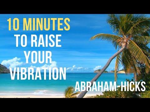 Abraham Hicks - 10 Minute Morning Meditation For A Great Day! - Manifestation, Law of Attraction