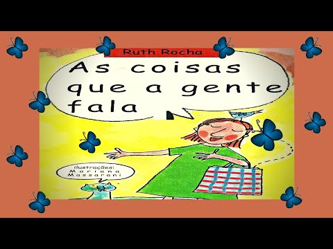 As coisas que a gente fala - Ruth Rocha/ Historinha infantil/ Leitura infantil/ Áudio Book