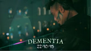 DEMENTIA: The Official Pre-Party of Xsomnia -  Empirica 22/10/2015