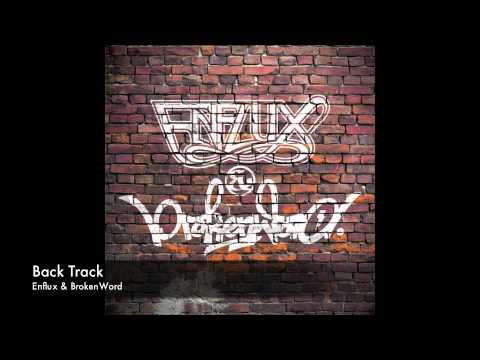 Back Track - Enflux & BrokenWord