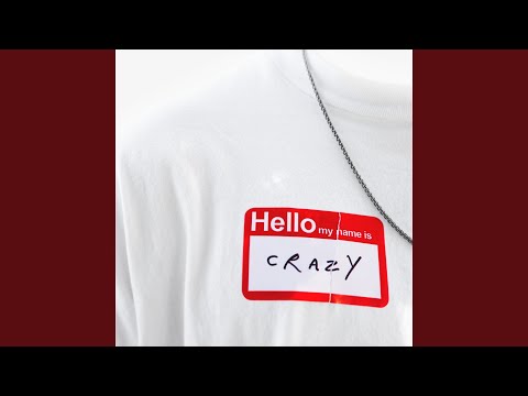 crazy