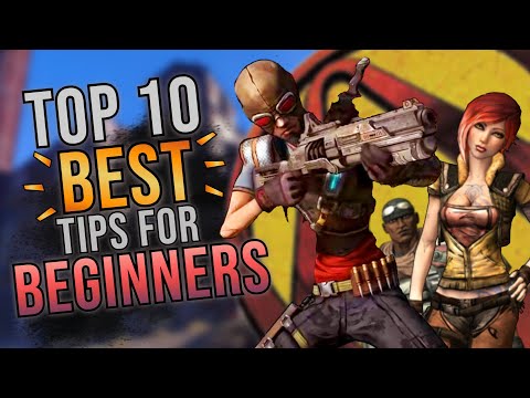 Top 10 Tips For Beginners | Borderlands