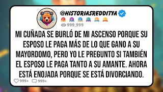 Mi CUÑADA se Burló de mi Ascenso Porque su Esposo le Paga más de lo Que Gano a Su Mayordomo ...