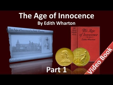 , title : 'Part 1 - The Age of Innocence Audiobook by Edith Wharton (Chs 1-9)'