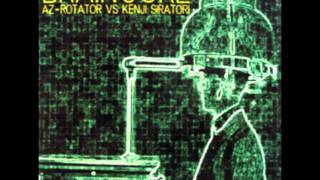 AZ-Rotator vs. Kenji Siratori- Dubstorage (Vital Storage Bass Version)