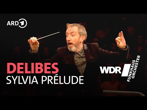 Delibes - Prélude & Les Chasseresses (Sylvia Ballet Music) | David Brophy | WDR Funkhausorchester
