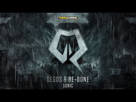 Degos & Re-Done - Sonic (THER-117) Official Video
