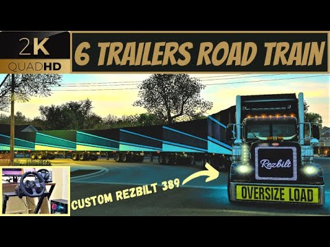 Carrying a 6 Trailers Road Train using a Custom Rezbilt 389 - ATS 1.44 | Steering Wheel Gameplay