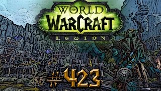 Let's Play - WORLD OF WARCRAFT - Part #423 [Deutsch/German]: Zwischenstopp in Helheim
