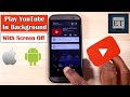 Play YouTube In Background With Screen Off No Additional App Needed Android IOS